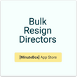 Bulk Resign Directors